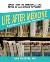 Life After Medicine