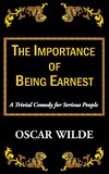 The Importance of Being Earnest-A Trivial Comedy for Serious People