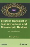 Electron Transport in Nanostructures and Mesoscopic Devices