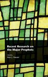 Recent Research on the Major Prophets
