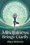Mindfulness Brings Clarity