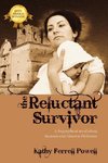 The Reluctant Survivor