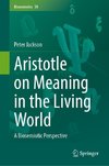 Aristotle on Meaning in the Living World