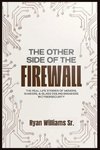 THE OTHER SIDE OF THE FIREWALL