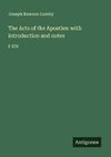 The Acts of the Apostles: with introduction and notes