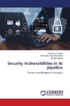 Security Vulnerabilities in AI pipeline
