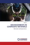ADVANCEMENTS IN COMPOSITE MATERIALS