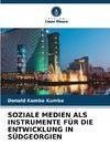 SOZIALE MEDIEN ALS INSTRUMENTE FÜR DIE ENTWICKLUNG IN SÜDGEORGIEN