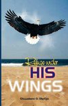Ola-Ojo, O: Refuge Under His Wings