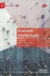 Dramatic Intellectuals