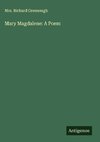 Mary Magdalene: A Poem