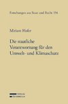 Die staatliche Verantwortung für den Umwelt- und Klimaschutz
