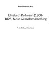 Elisabeth Kulmann (1008-1825) Neue Gemäldesammlung