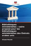 Bibliothèques ministérielles : cadre proposé pour les bibliothèques ministérielles des Émirats arabes unis