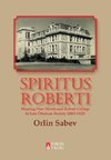 SPIRITUS ROBERTI
