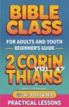 Bible Class for Adults and Youth Beginner's Guide - 2 Corinthians