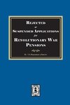 Rejected or Suspended Applications for Revolutionary War Pensions
