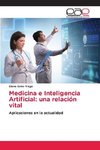 Medicina e Inteligencia Artificial: una relación vital