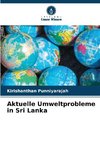 Aktuelle Umweltprobleme in Sri Lanka