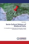 Socio-Cultural History of Medieval India