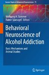 Behavioral Neuroscience of Alcohol Addiction