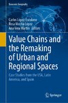 Value Chains and the Remaking of Urban and Regional Spaces