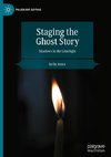 Staging the Ghost Story