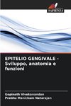 EPITELIO GENGIVALE - Sviluppo, anatomia e funzioni