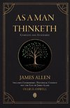 As a Man Thinketh | Complete and Annotated | Includes  Commentary, Historical Context and the Life of James Allen