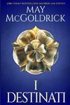 I Destinati