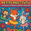 Petits Pas en Tutu - Coloriages Mignons d'Animaux Danseurs