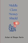 Middle Class Money Shield