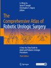 The Comprehensive Atlas of Robotic Urologic Surgery
