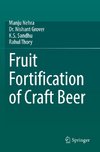 Fruit Fortification of Craft Beer