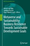 Metaverse and Sustainability: Business Resilience Towards Sustainable Development Goals