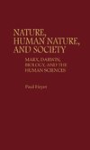 Nature, Human Nature, and Society