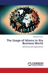 The Usage of Idioms in the Business World