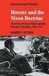 D Tente and the Nixon Doctrine