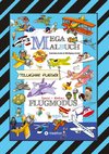 MEGA MALBUCH - FLUGZEUGE - HELIKOPTER - BALLON - FALLSCHIRMSPRINGER - VÖGEL - PILOTEN - LUFTSCHIFFE - DOPPELDECKER - DÜSENJETS - RAKETEN
