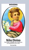 Novena De Niño Divino para Pedir un Milagro que se necesita ver Realizado en Pocos Días