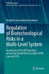 Regulation of Biotechnological Risks in a Multi-Level System