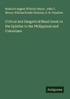 Critical and Exegetical Hand-book to the Epistles to the Philippians and Colossians