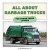 All About Garbage Trucks