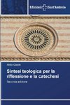 Sintesi teologica per la riflessione e la catechesi