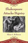 Robinson, E:  Shakespeare Attacks Bigotry