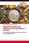 RECOPILACIÓN DE RECETAS DE HONGOS Y SETAS