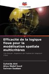 Efficacité de la logique floue pour la modélisation spatiale multicritères