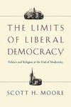 The Limits of Liberal Democracy