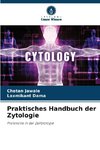Praktisches Handbuch der Zytologie