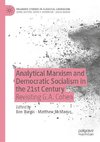 Analytical Marxism and Democratic Socialism in the 21st Century